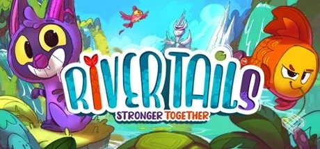 双萌同行：齐心协力（River Tails: Stronge...