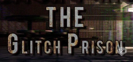 故障监狱 v1.0.0（The Glitch Prison）免安...