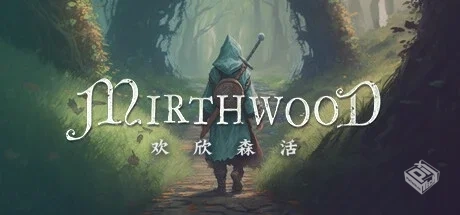 欢欣森活 v1.0.43（Mirthwood）免安装中文...