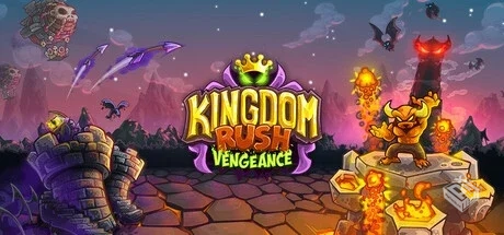 王国保卫战:复仇 Kingdom Rush Vengeance ...